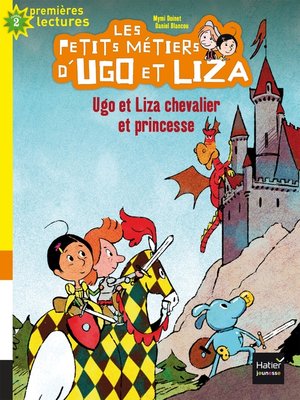 cover image of Ugo et Liza chevalier et princesse CP/CE1 6/7 ans